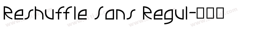 Reshuffle Sans Regul字体转换